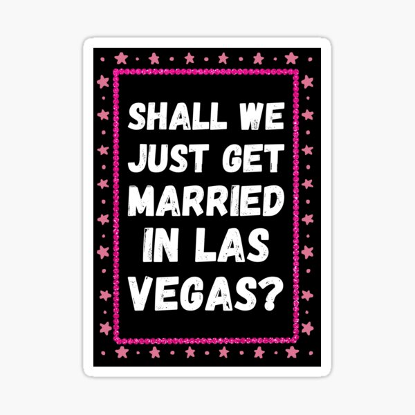 Item preview, Las Vegas Wedding Proposal - Shall we just get married in las vegas? designed and sold by SamStoreo X.