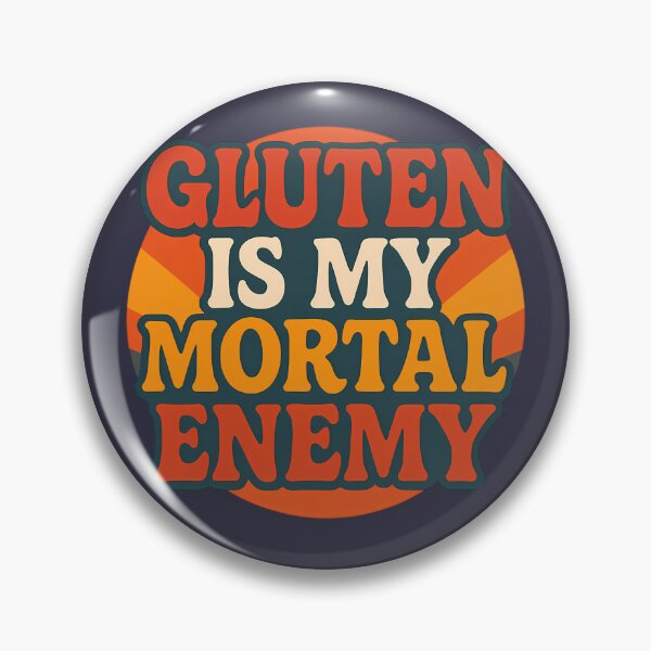 Item preview, Gluten Is My Mortal Enemy – Celiac Humor Design designed and sold by tinytwist.