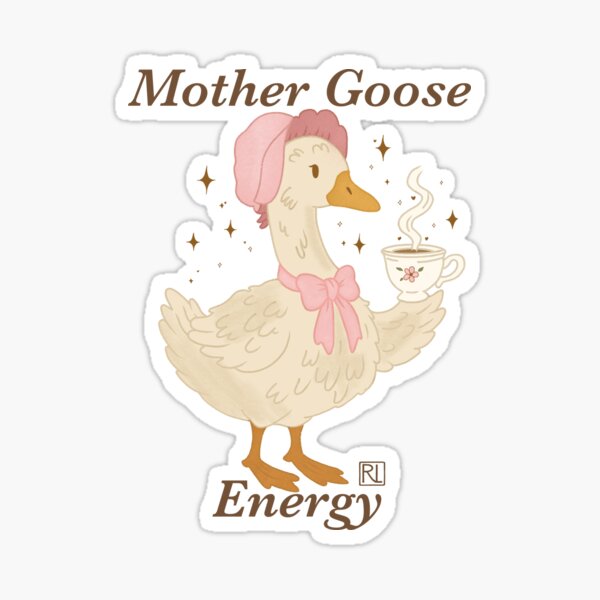 Item preview, Mother Goose Sticker- Mother goose energy- Cute Animal Art designed and sold by TheCozyCritterClub.