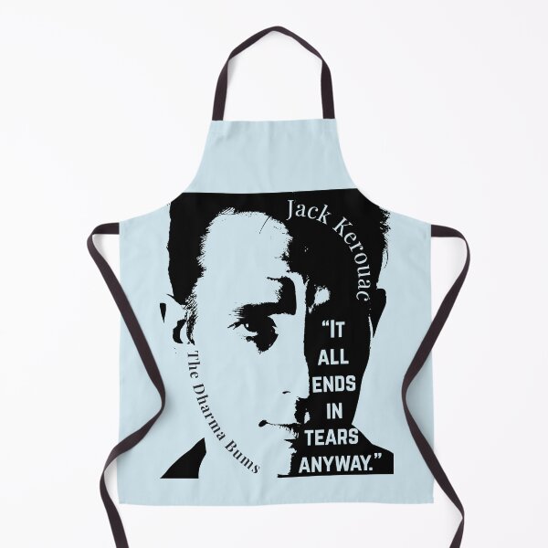 Item preview, Jack Kerouac quote: It all ends in tears anyway. designed and sold by artbleed.