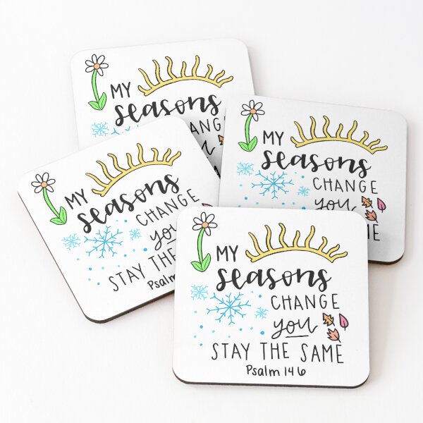 Item preview, My Seasons Change You Stay The Same | Psalm 146 designed and sold by simplyrebeccann.