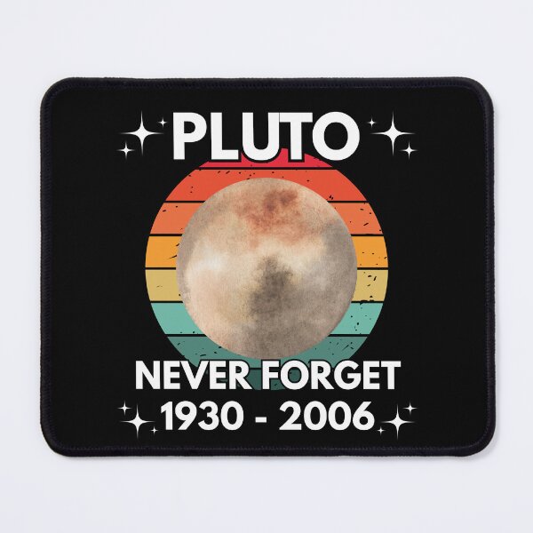 Item preview, Never Forget Pluto designed and sold by The Mad Muffin.