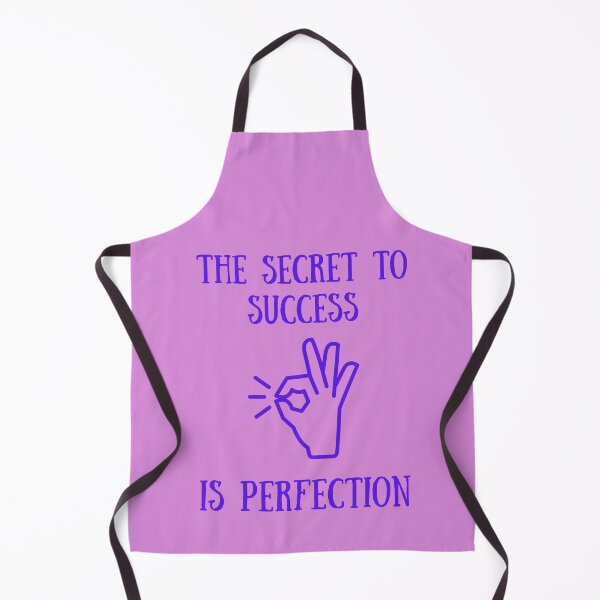 Item preview, The secret to success is perfection designed and sold by seahorse crossing.