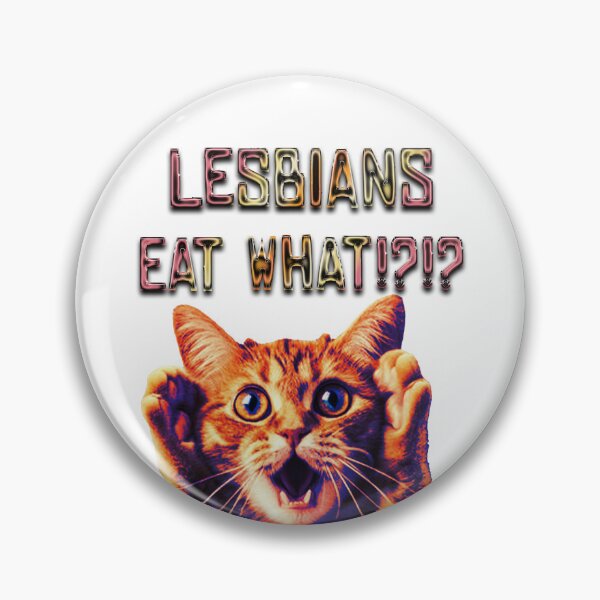 Item preview, Lesbians Eat Whattt!! designed and sold by aakashgupta.
