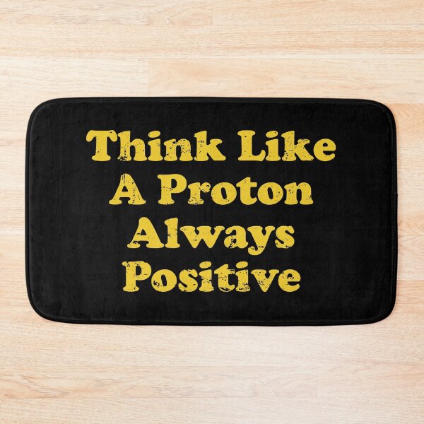Item preview, Think Like A Proton Always Positive - Funny Atom Science Teacher Tee designed and sold by xhearalisa.