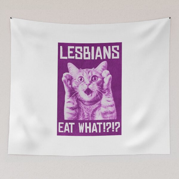 Item preview, Lesbians Eat Whattt!! designed and sold by aakashgupta.