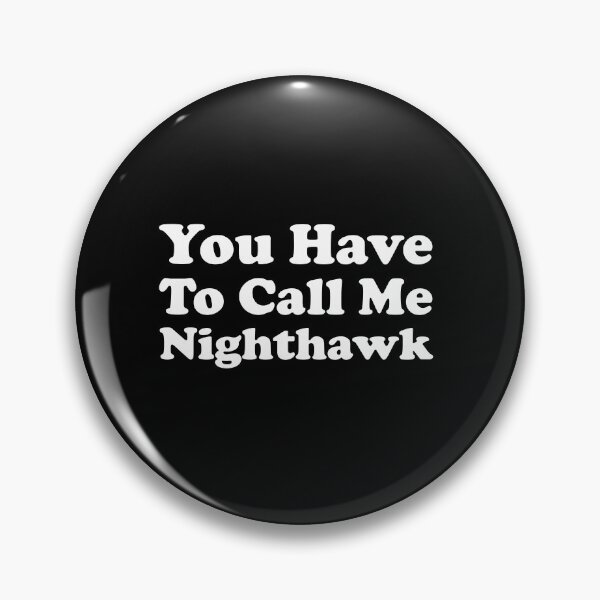 Artikelvorschau, Du musst mich Nighthawk nennen entworfen und verkauft von xhearalisa.