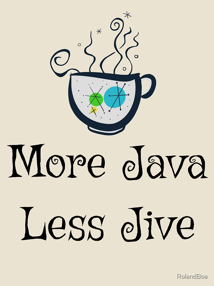 Thumbnail 4 of 4, Relaxed T-Shirt, More Java Less Jive designed and sold by RolandBoe.