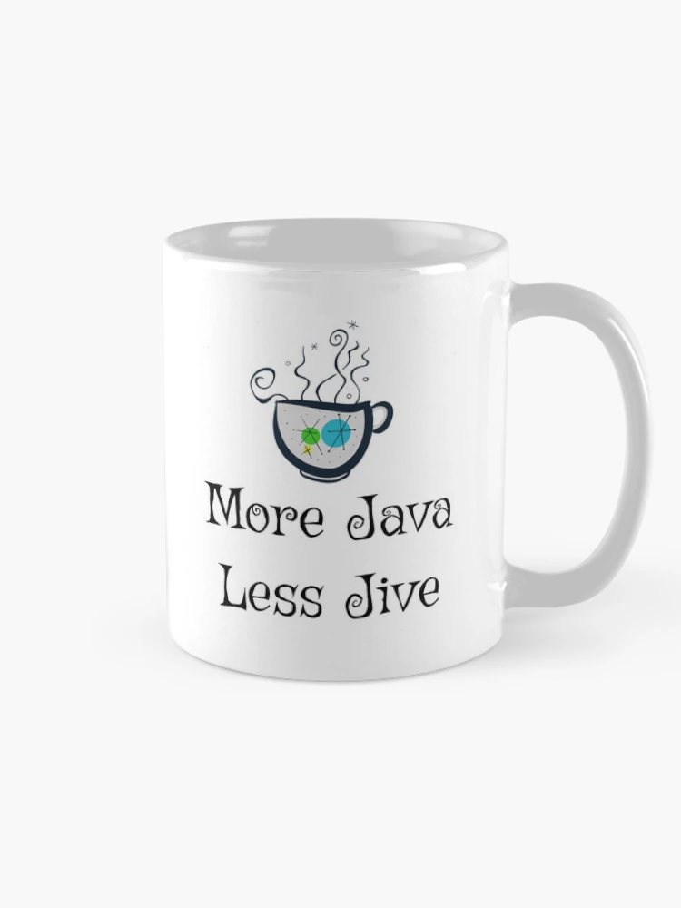 Thumbnail 3 of 6, Coffee Mug, More Java Less Jive designed and sold by RolandBoe.