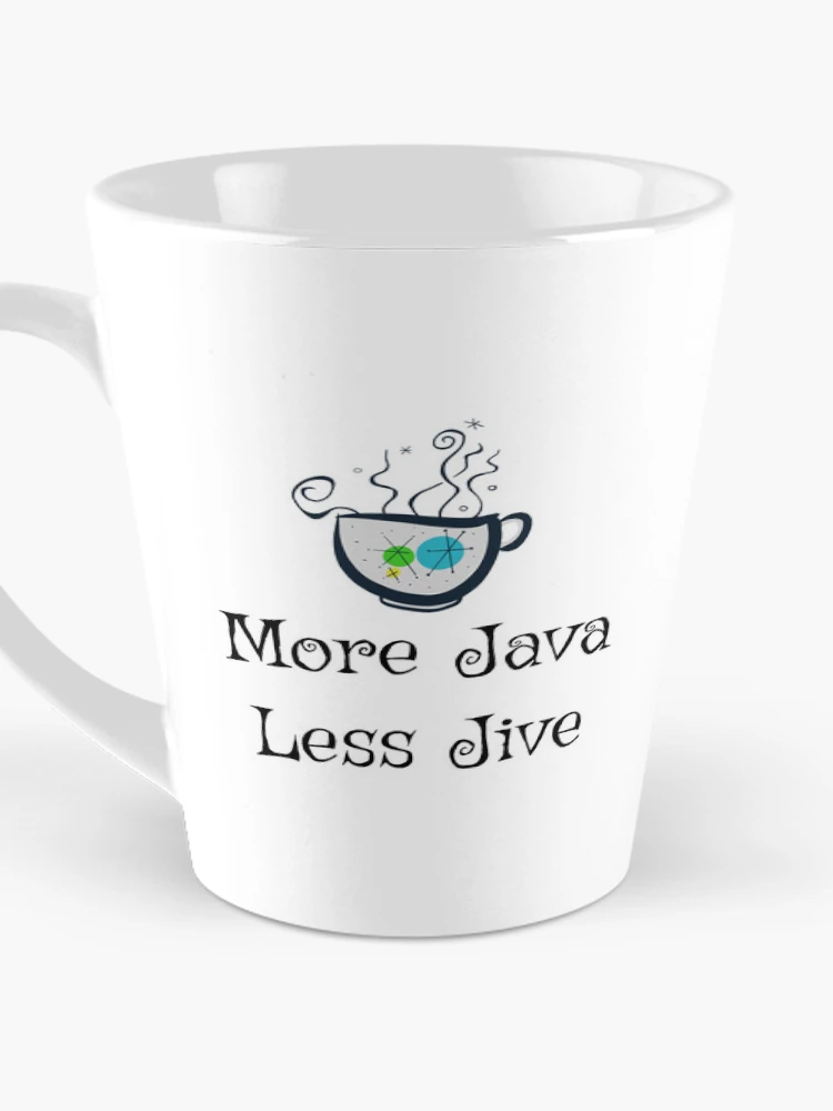 Thumbnail 3 of 4, Coffee Mug, More Java Less Jive designed and sold by RolandBoe.