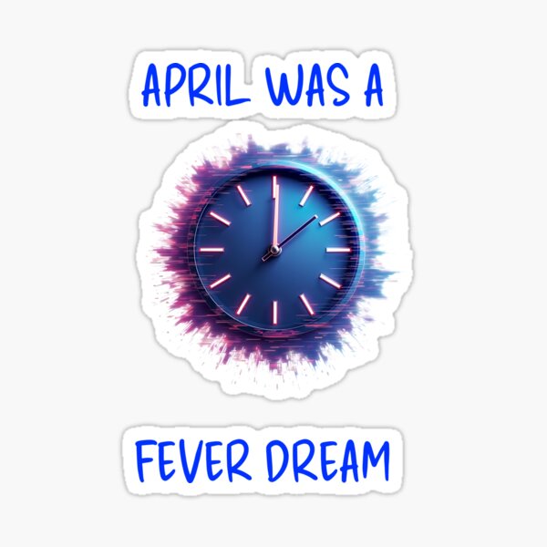 Item preview, APRIL WAS A FEVER DREAM designed and sold by gogettadriptees.