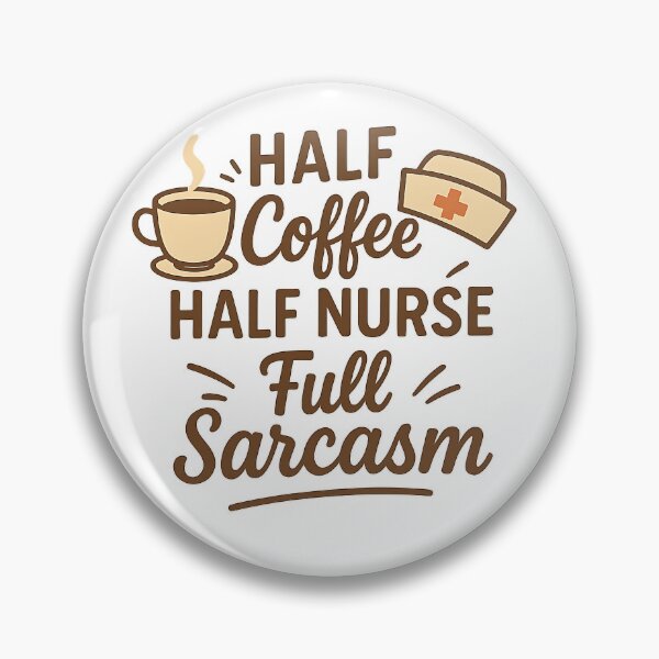 Item preview, Half Coffee Half Nurse Full Sarcasm designed and sold by catthemedic.