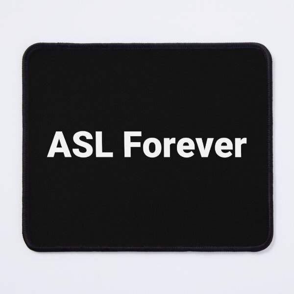 Item preview, ASL Forever designed and sold by Text-based T-Shirts and Gifts.