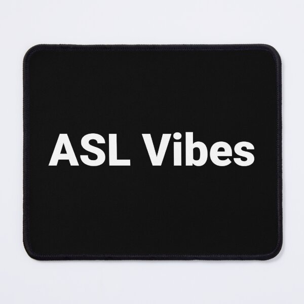 Item preview, ASL Vibes designed and sold by Text-based T-Shirts and Gifts.