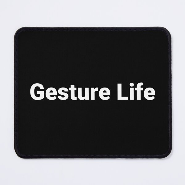 Item preview, Gesture Life designed and sold by Text-based T-Shirts and Gifts.