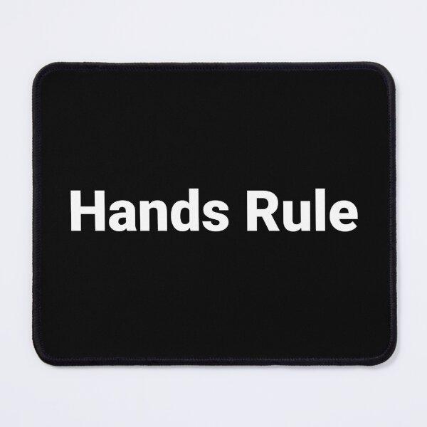 Item preview, Hands Rule designed and sold by Text-based T-Shirts and Gifts.