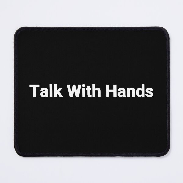 Item preview, Talk With Hands designed and sold by Text-based T-Shirts and Gifts.