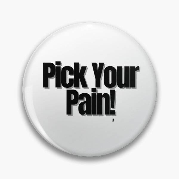 Item preview, Pick Your Pain! designed and sold by Finds.