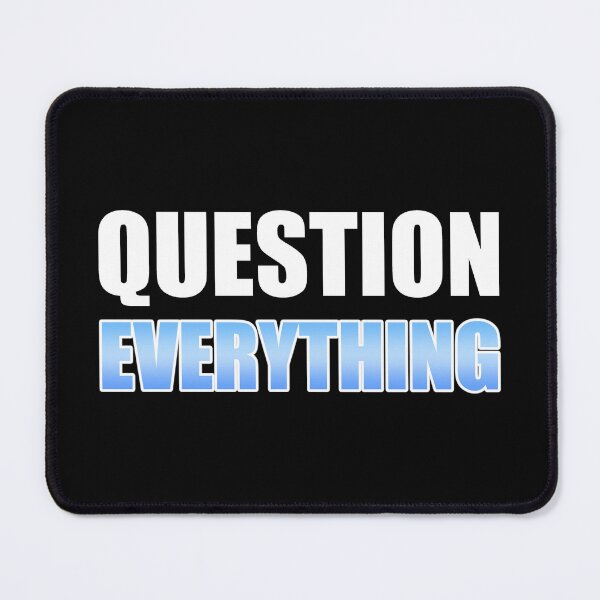 Item preview, Question Everything designed and sold by Cat Lady Designs.