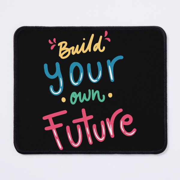 Item preview, Build Your Own Future designed and sold by Lukars77.
