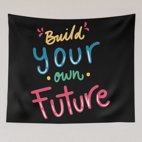 Item preview, Build Your Own Future designed and sold by Lukars77.