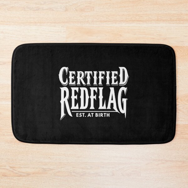 Item preview, Certified RedFlag Funny Sarcastic Quote Design for Redbubble Merch designed and sold by Fashvora.