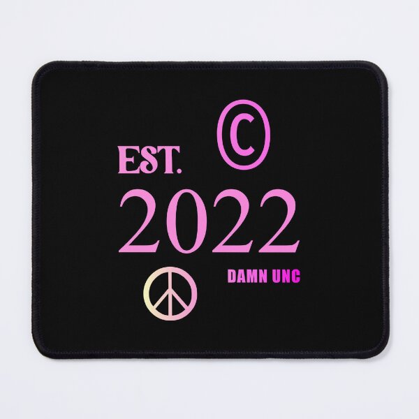 Item preview, EST 2022 (DAMN UNC!) designed and sold by Memerma.