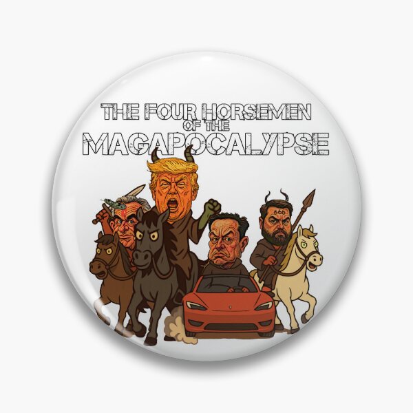 Item preview, The Four Horsemen Of The Magapocalypse (Satire based on The 4 Horsemen Of The Apocalypse) designed and sold by ImagineTNE.