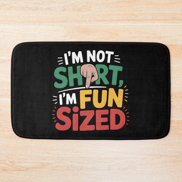 Item preview, I'm not short i'm fun size designed and sold by trendspatterns.