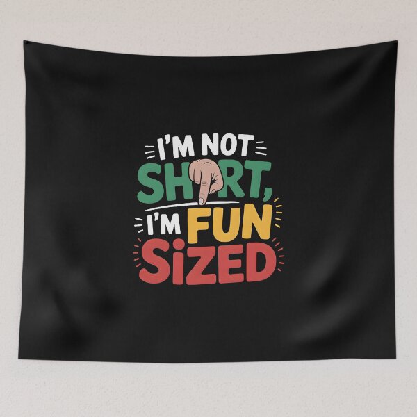 Item preview, I'm not short i'm fun size designed and sold by trendspatterns.