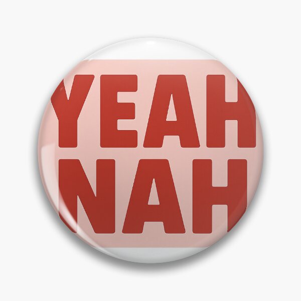 Item preview, Yeah nah designed and sold by Priyan96.