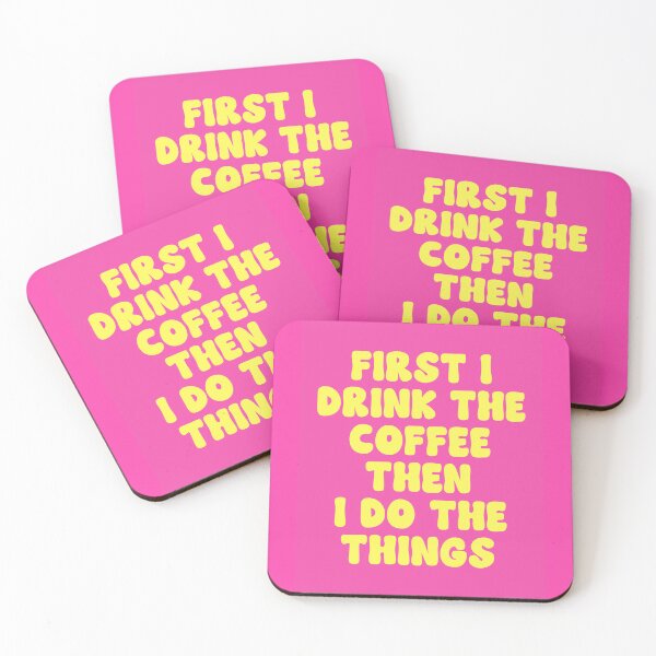 Item preview, First I Drink The Coffee Then I Do The Things quote (Magenta Tone) designed and sold by Paigaam.