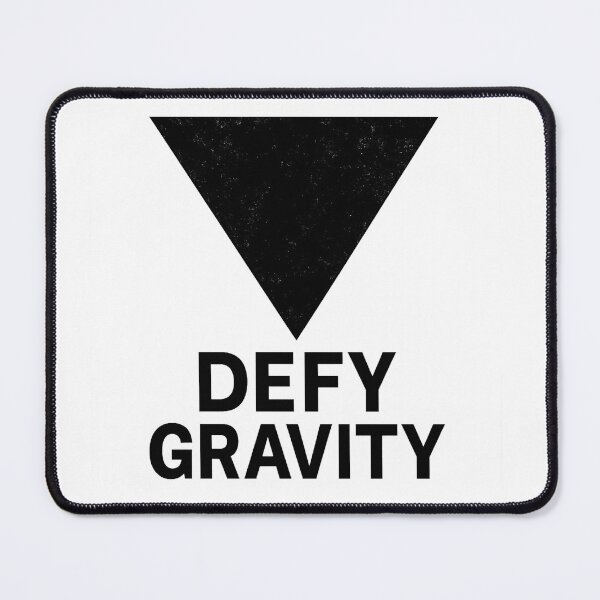 Item preview, DEFY GRAVITY – Inverted Triangle Statement designed and sold by PastimeMastery.