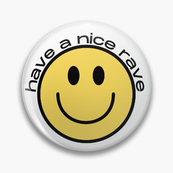 Item preview, Have A Nice Rave Smiley Face designed and sold by print-st0re.