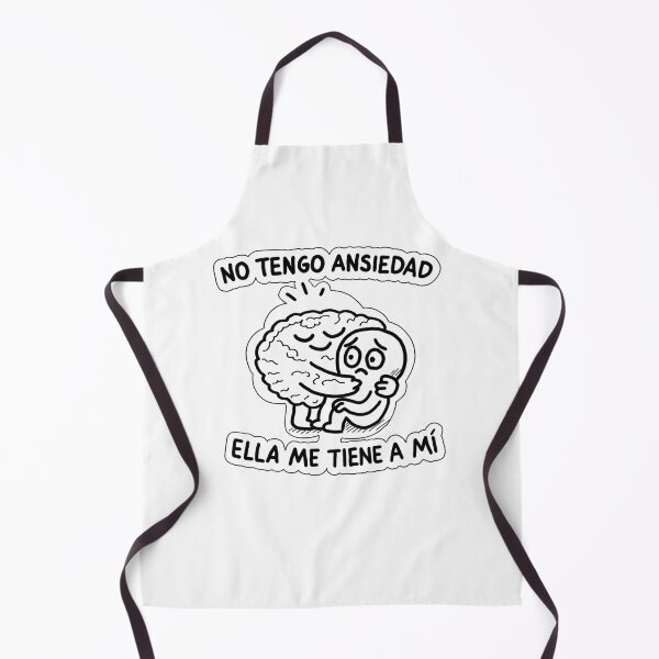 Item preview, I don't have anxiety, she has me, brain. designed and sold by Llaraa.