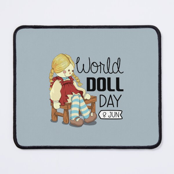 Item preview, 8 June World Doll Day - Wacky Holidays designed and sold by ChemicalXShop.