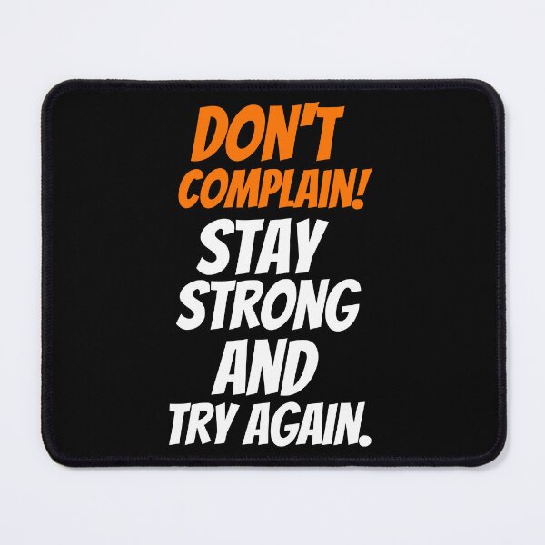 Item preview, Stay Strong – No Complaints, Just Comebacks! designed and sold by Karim-Karem.