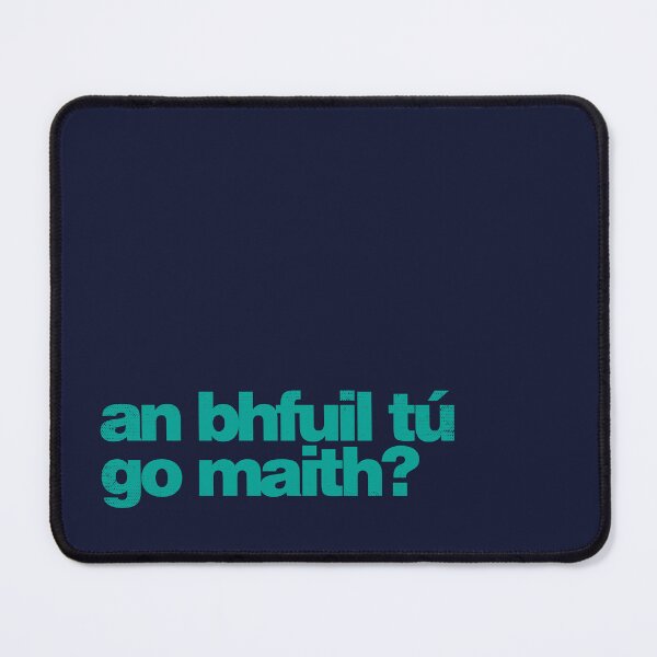 Item preview, An Bhfuil Tú Go Maith? Are you well? as Gaeilge - Irish - Green designed and sold by unrealindeed.