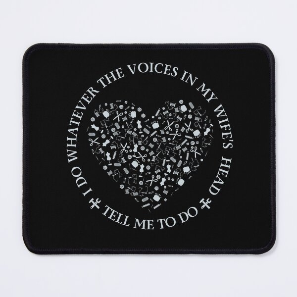 Item preview, I Do Whatever The Voices in My Wife’s Head Tell Me To Do designed and sold by Pishpunta.