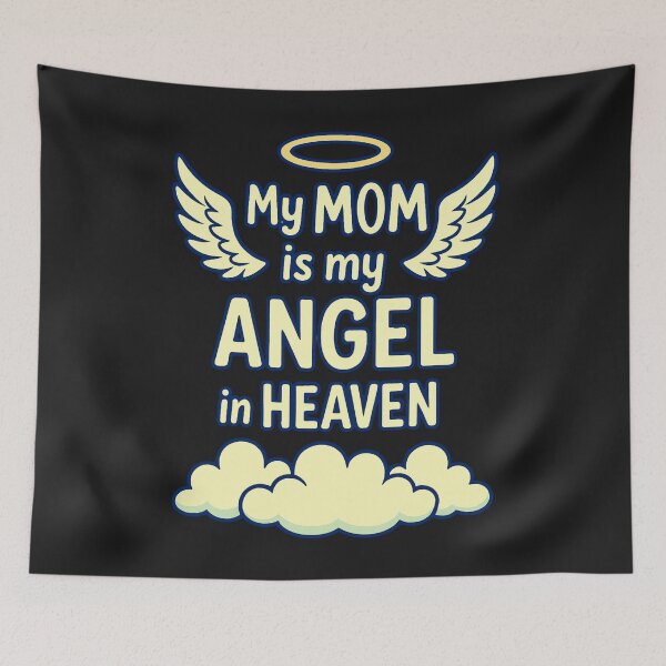 Item preview, My Mom Is My Angel In Heaven: Sweet Mother's Day Remembrance Artwork designed and sold by elynne9.