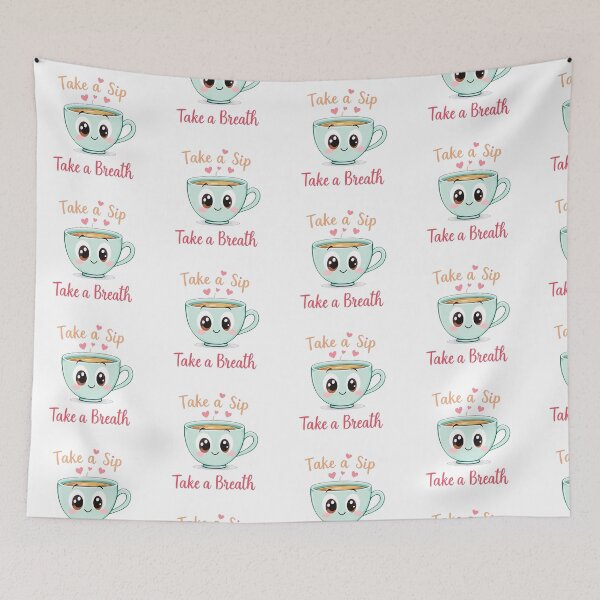 Item preview, Take a sip take a breath designed and sold by ManikRaja.
