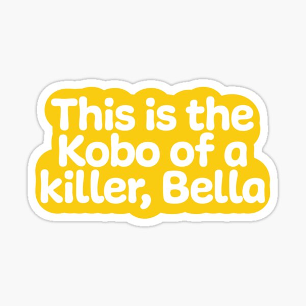 Artikel-Vorschau von Dies ist der Kobo eines Killers, Bella | Gelb, designt und verkauft von annemyne.