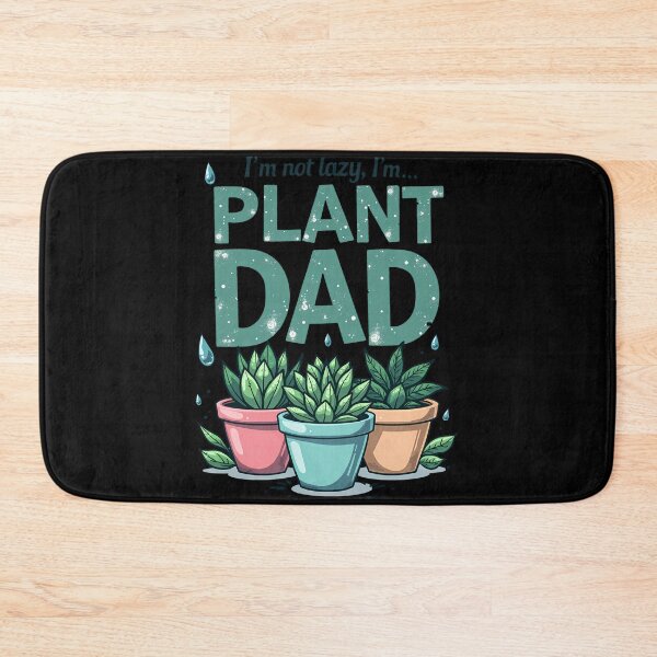 Item preview,  I’m Not Lazy, I’m a Plant Dad – Funny Succulent Lover Design designed and sold by Jason123za.