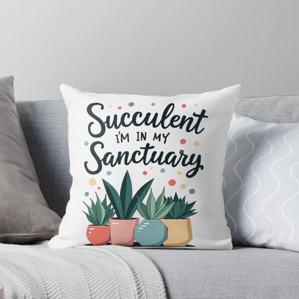 Item preview,  Succulent I’m in My Sanctuary – Cozy Plant Lover Quote Design designed and sold by Jason123za.