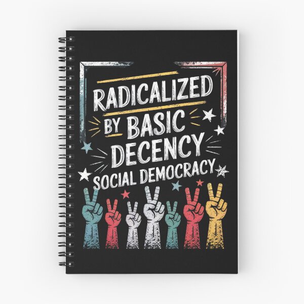 Item preview, Radicalized By Basic Decency Social Democracy designed and sold by SignumShop.