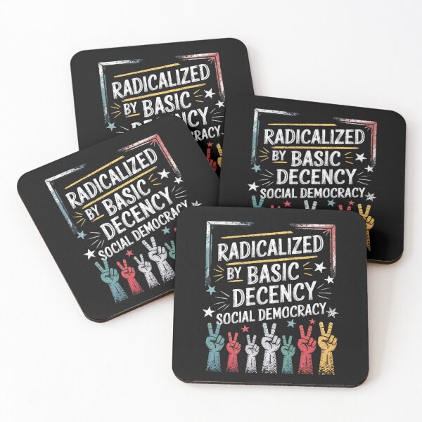 Item preview, Radicalized By Basic Decency Social Democracy designed and sold by SignumShop.