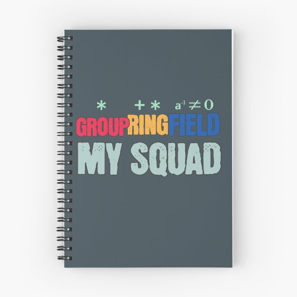 Item preview, Group, Ring, Field — My Squad, Abstract Algebra designed and sold by Crafty Capers Drift.