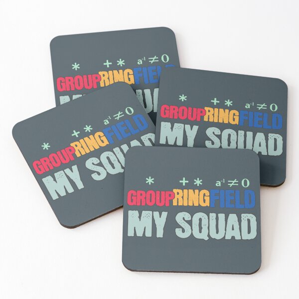 Item preview, Group, Ring, Field — My Squad, Abstract Algebra designed and sold by Crafty Capers Drift.