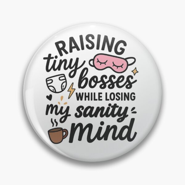 Item preview, Raising Tiny Bosses While Losing My Sanity | Funny Mom Quote | Chaos Coordinator Motherhood Design designed and sold by Memorph.