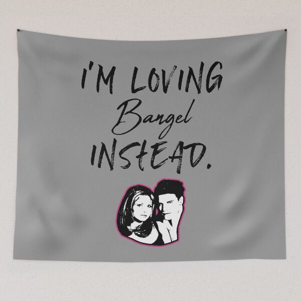 Item preview, I'm loving Bangel instead [BTVS] designed and sold by Vixetches.